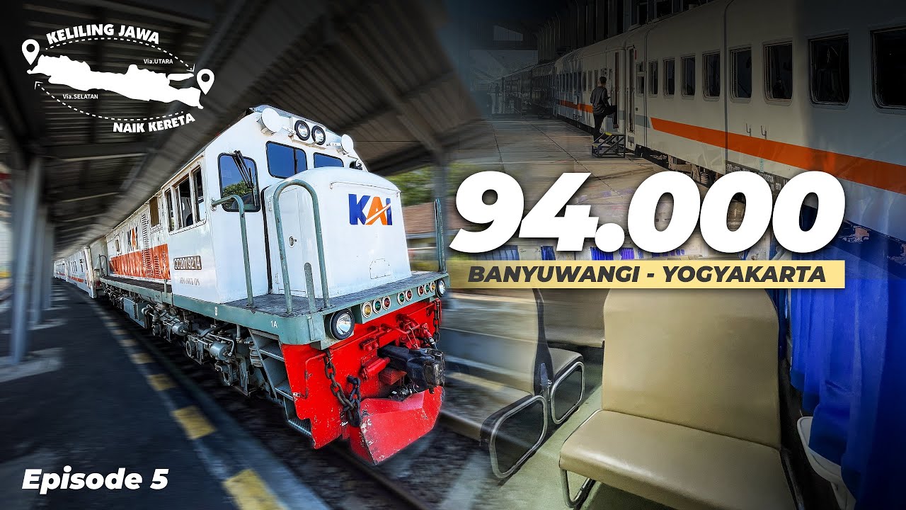 Kereta Termurah Menuju Jogja! (Eps.5 Muterin Pulau Jawa Naik Kereta)