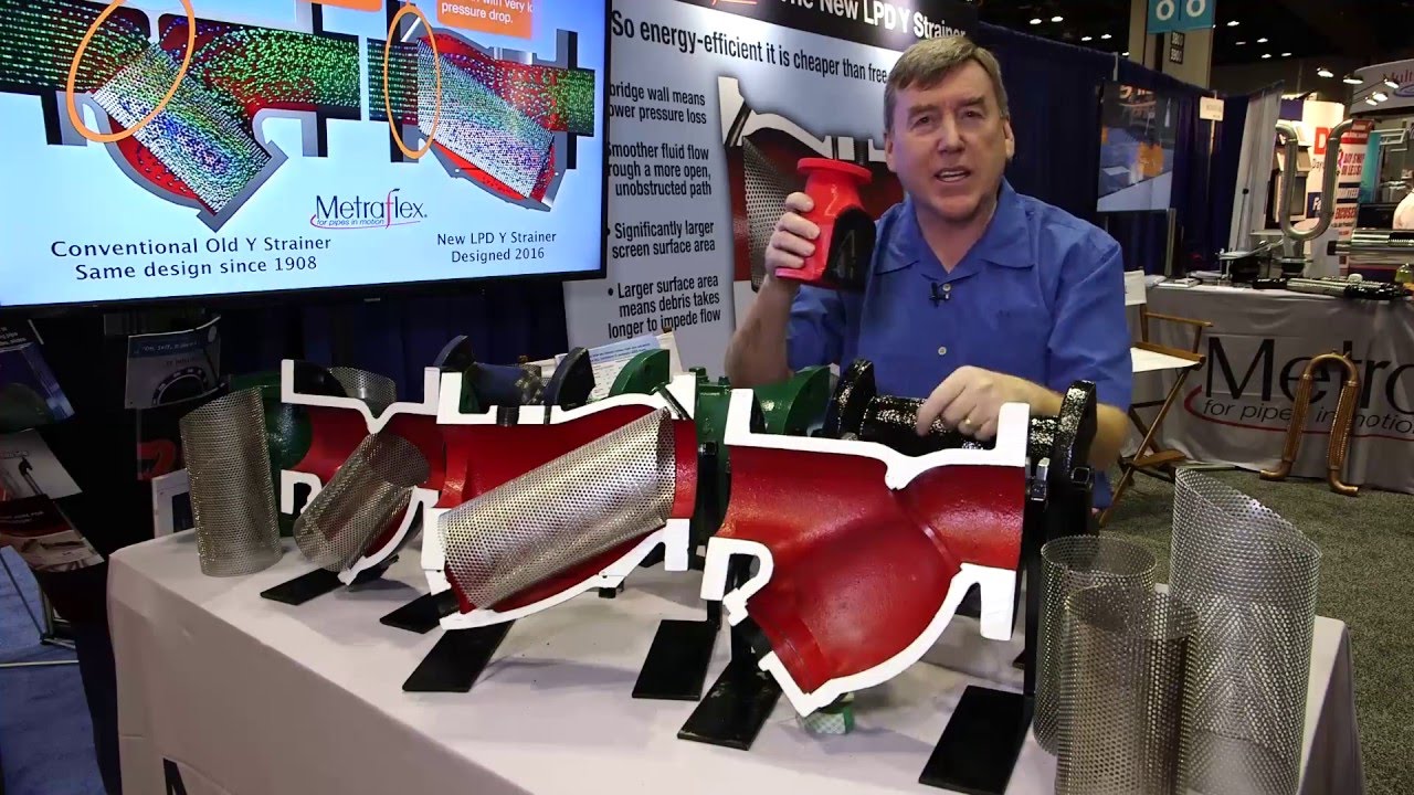 MetraFlex LPD Y Strainer at AHR 2016