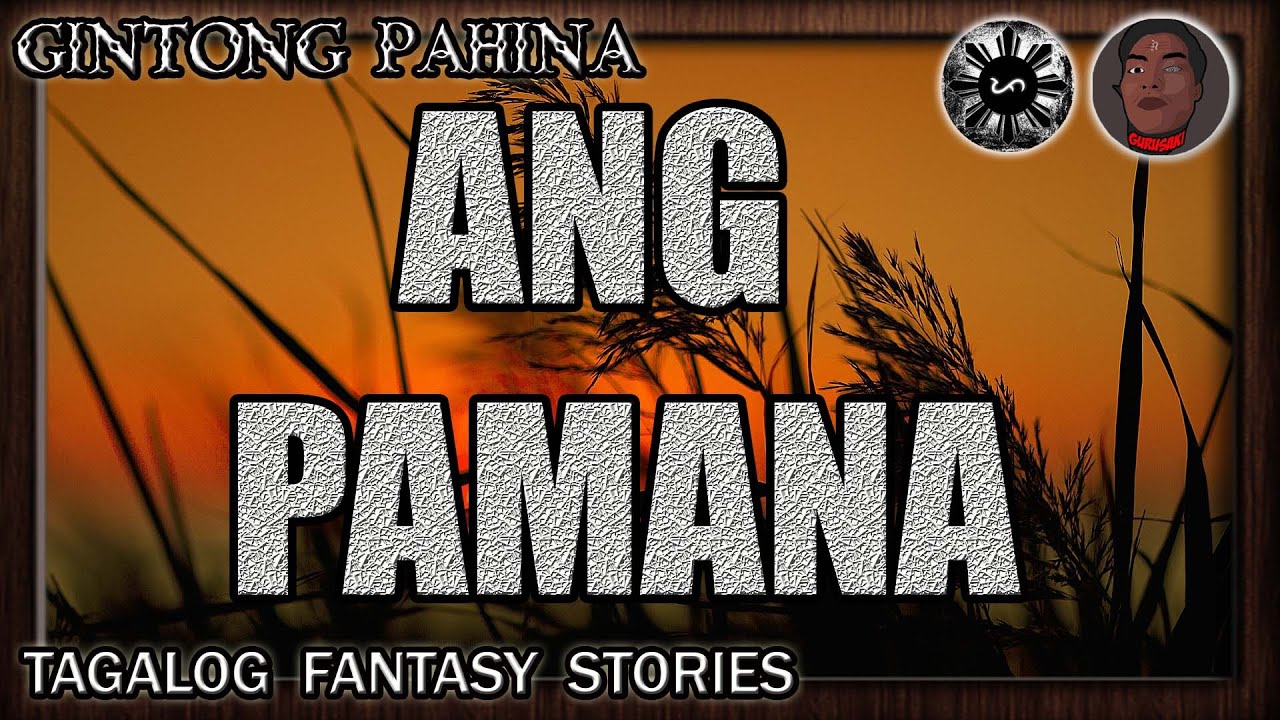 ANG PAMANA | GINTONG PAHINA | Filipino Fairy Tales
