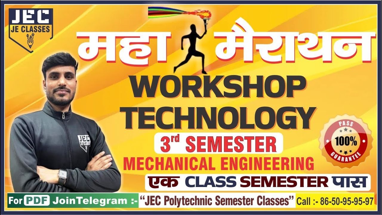 Workshop Technology महा-मैराथन Class Mechanical Engineering 3rd Sem BY JE CLASSES Meerut