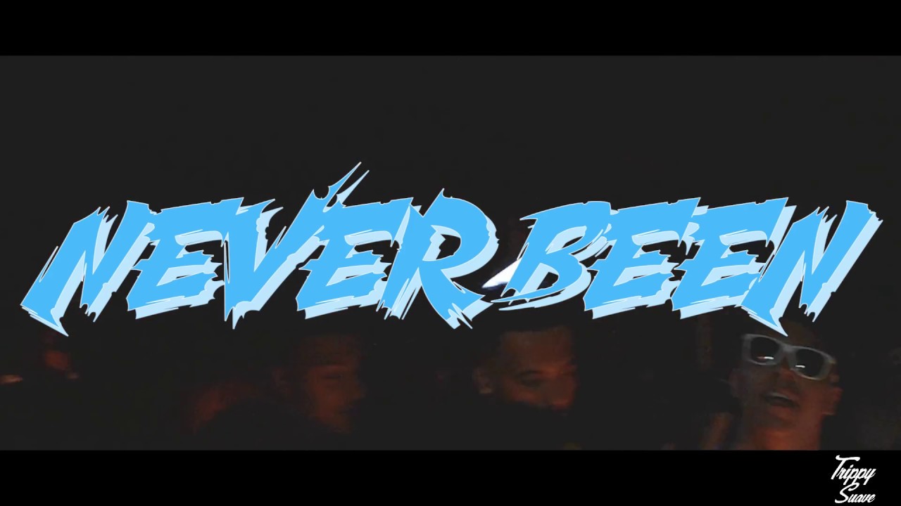 Drip Gang x Never Been (Punchy Drippin, Huncho Goteo)