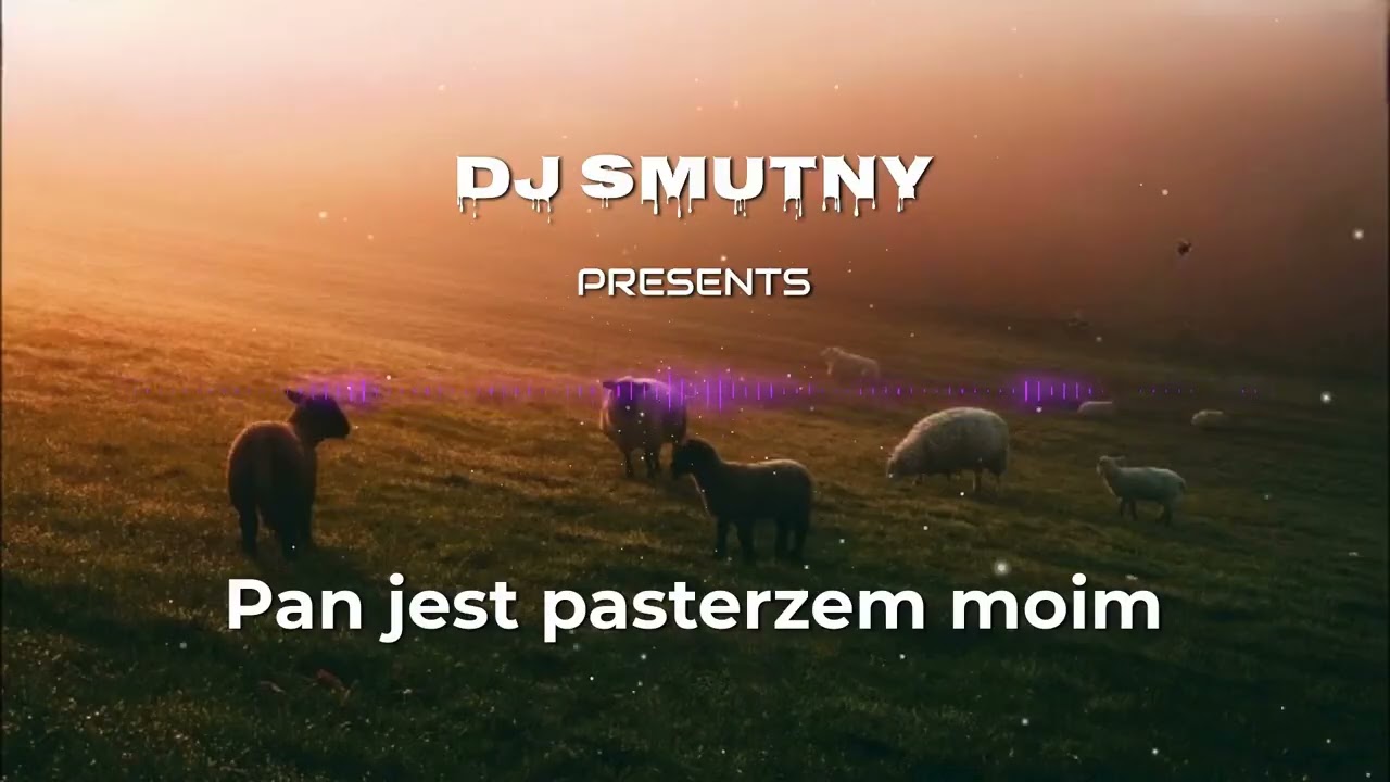 Dj Smutny - Pan jest pasterzem moim feat. Marta Smutek