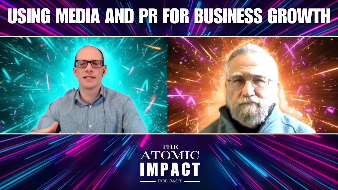 Using Media and PR for Business Growth with John Brandler