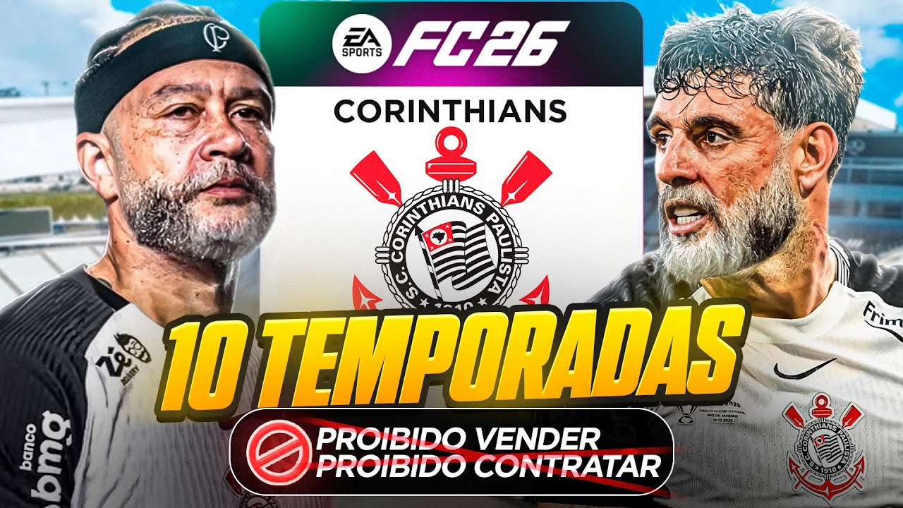 ASSUMI O CORINTHIANS 10 TEMPORADAS MAS NÃO POSSO CONTRATAR NEM VENDER!!