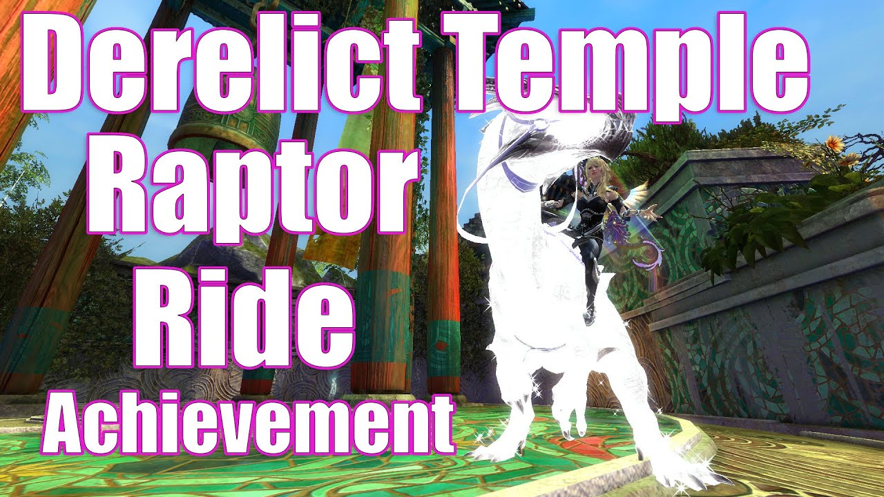 GW2 - Derelict Temple Raptor Ride - Achievement Guide - Guild Wars 2 End of Dragons