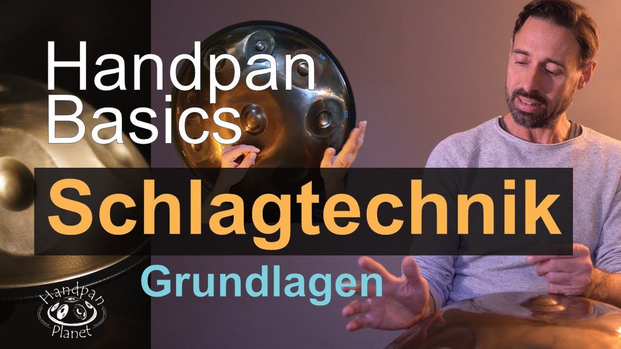 Handpan lernen - Schlagtechnik Grundlagen - Handpan Tutorial für Anfänger
