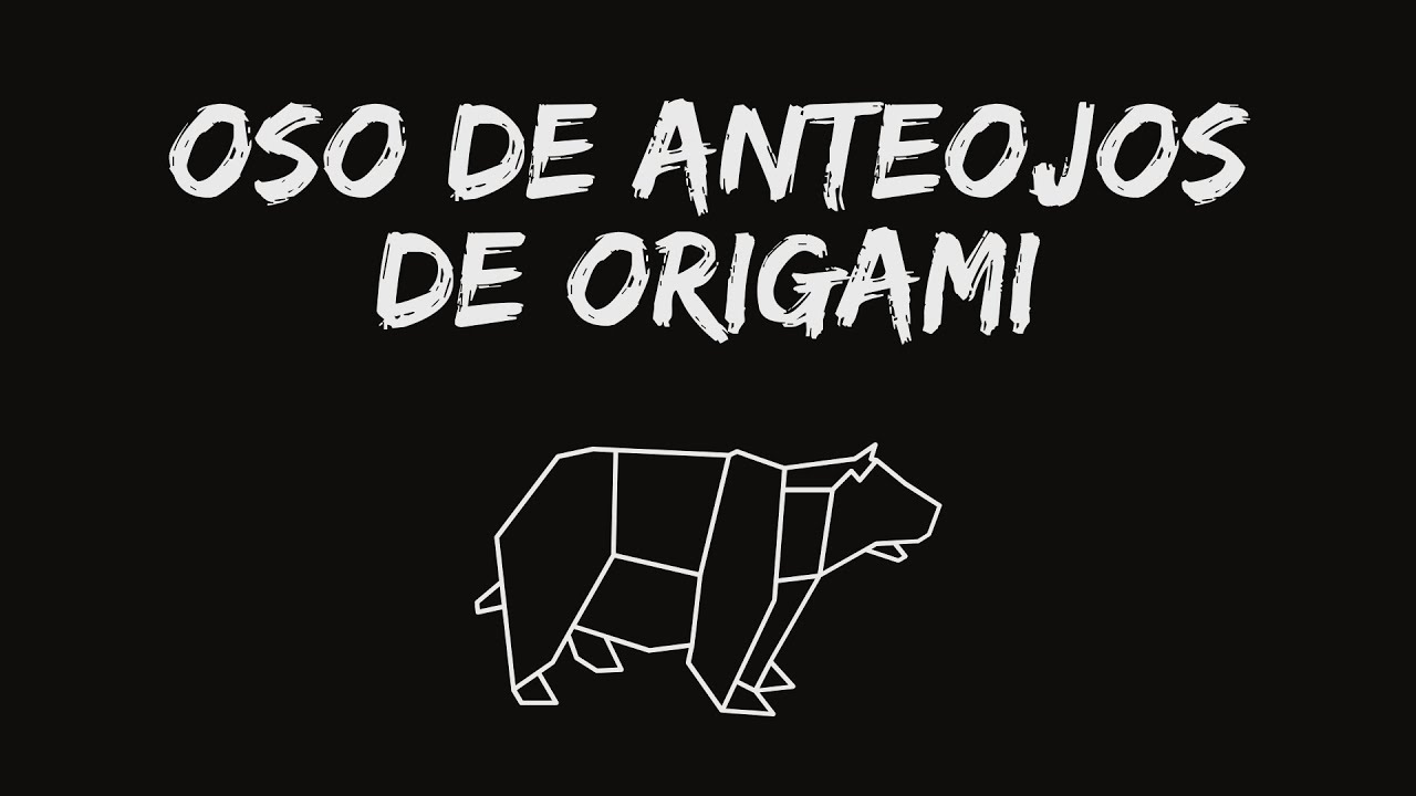 Oso de anteojos en origami