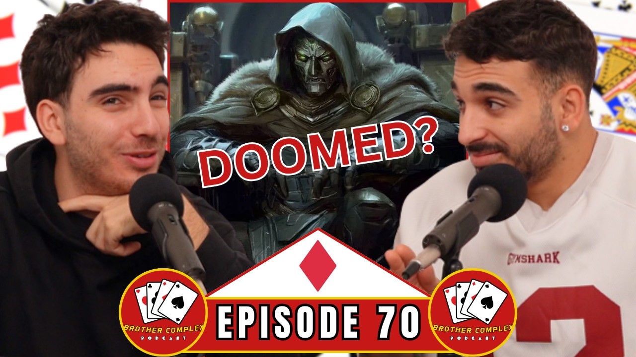 Is Avengers Doomsday DOOMED? - MCU Hot Takes | Brother Complex EP 70