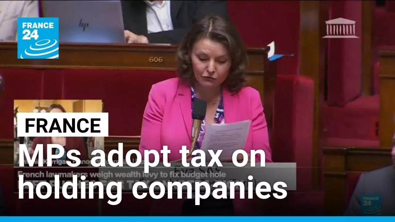 French MPs adopt tax on holding companies as part of austerity budget &bull; FRANCE 24 English