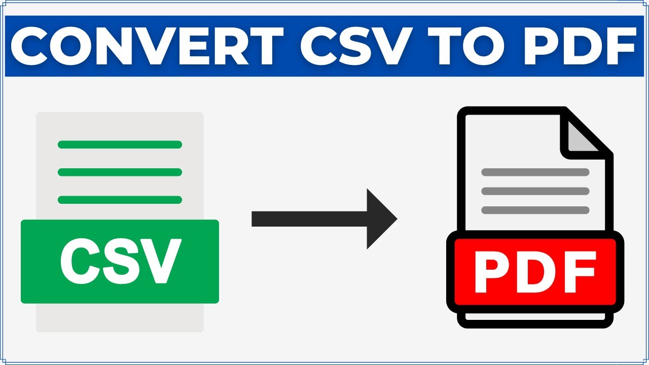 How to Convert CSV to PDF
