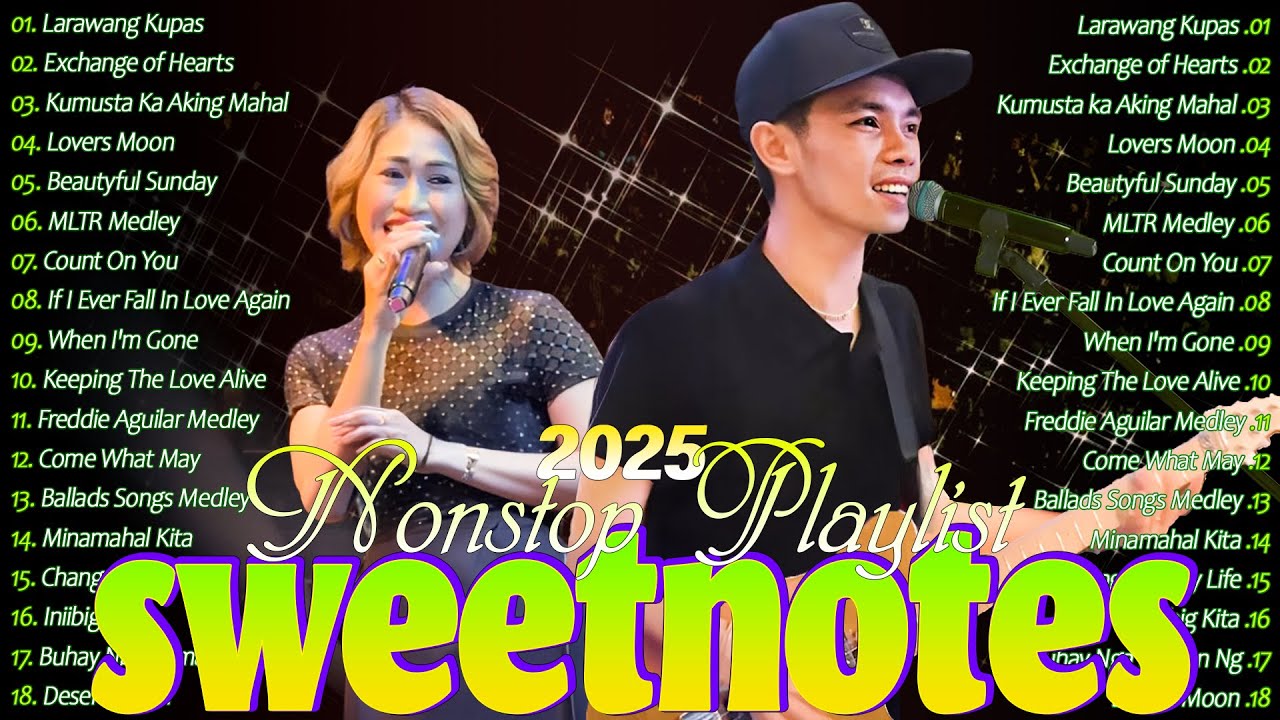 SWEETNOTES Live Love Songs Playlist 2025💙Nonstop Hits Tagalog Love Songs Meddly 2025 