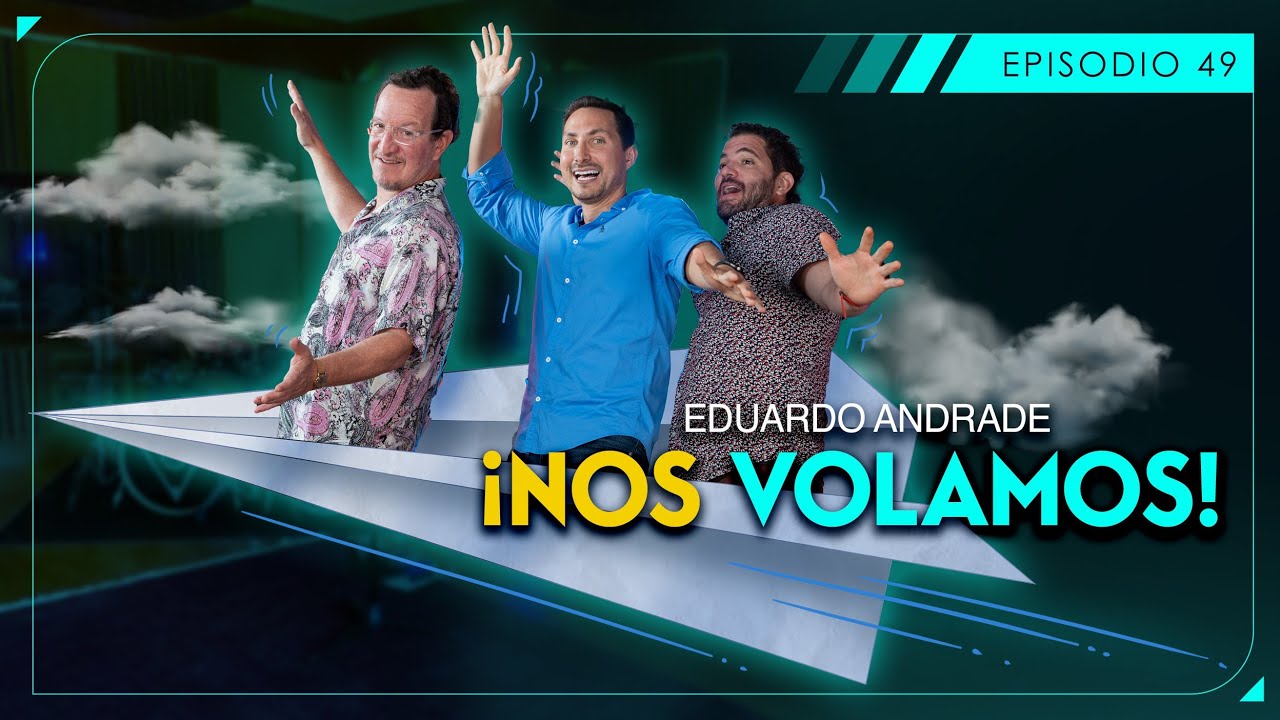 SUERTE CRUZADA - NOS VOLAMOS - EDUARDO ANDRADE - EP49 - T1