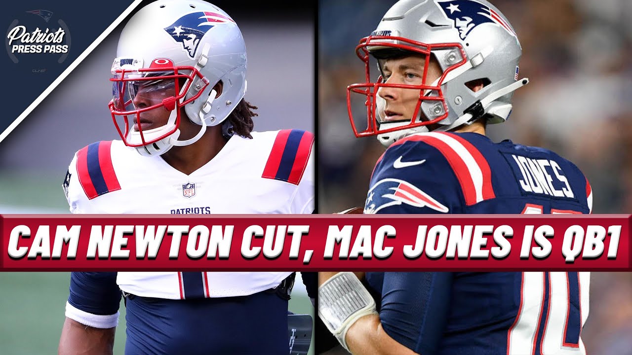Cam Newton CUT, Mac Jones WINS Starting Job