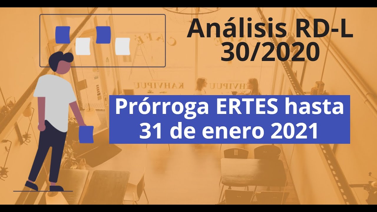 Análisis RD-Ley 30/2020 (Prórrogas de ERTEs)