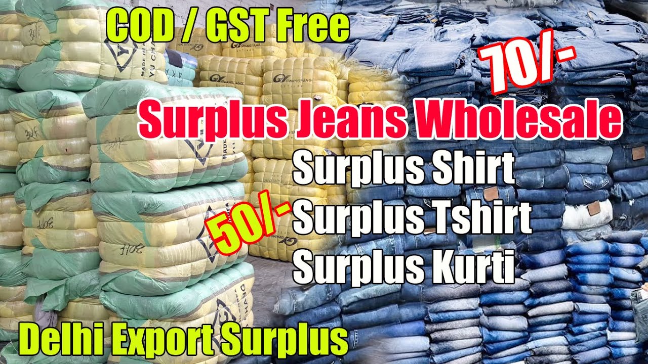 70/- Mens Surplus Jeans Wholesale, 50/- Surplus Shirt, Surplus Tshirt, Surplus Kurti Delhi