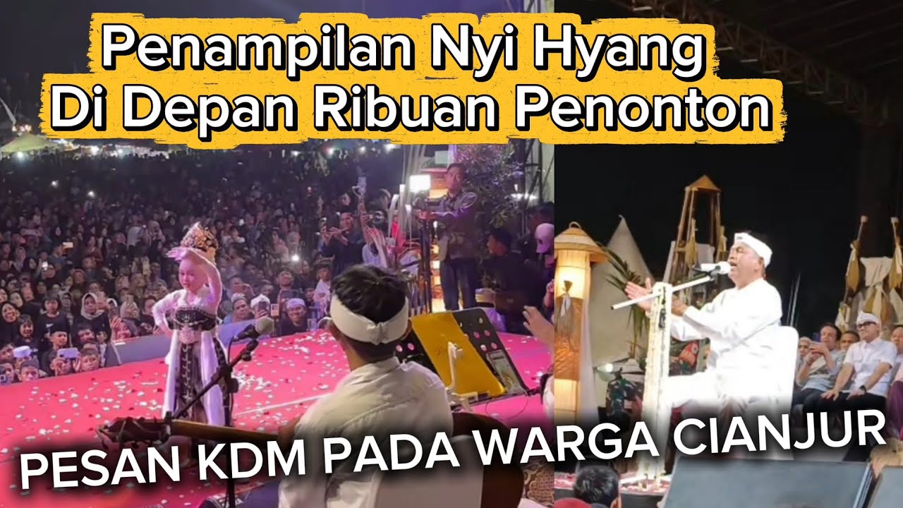 Penampilan Nyi Hyang Di Depan Ribuan Penonton | Pesan KDM Kepada Warga Cianjur 