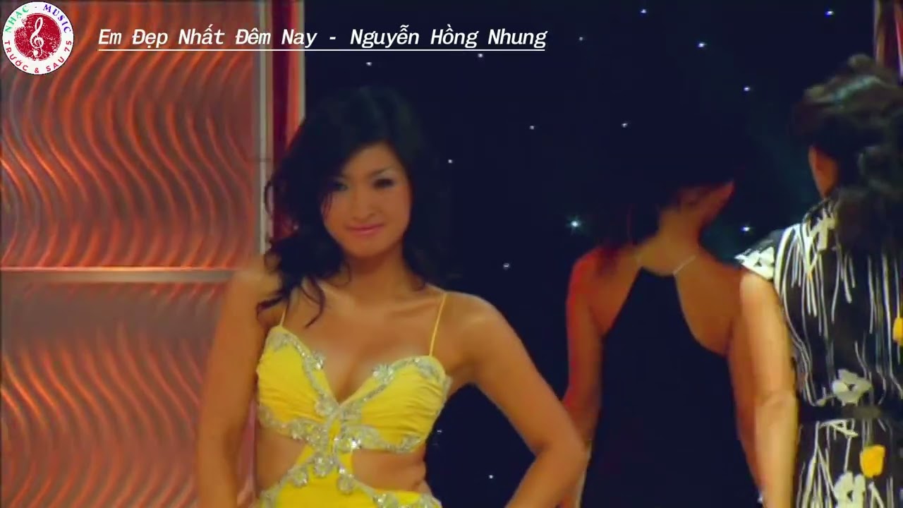 Em Đẹp Nhất Đ&ecirc;m Nay (Nguyễn Hồng Nhung)
