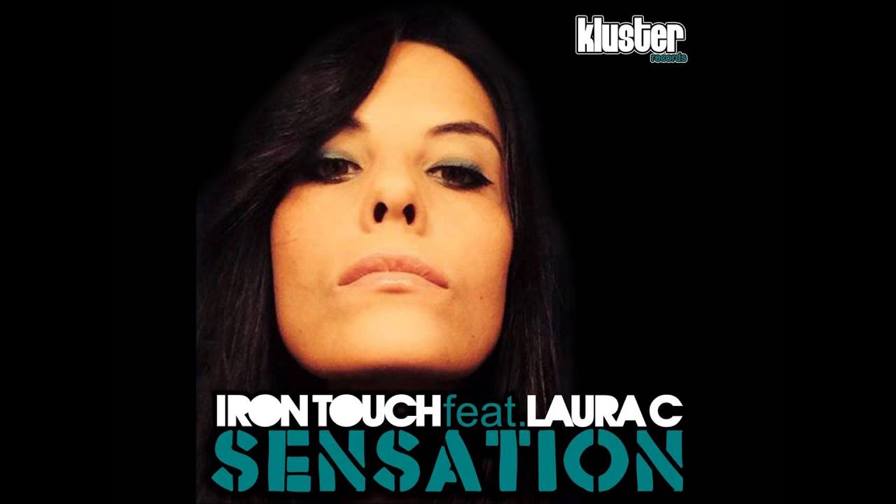Iron Touch feat. Laura C - Sensation (Extended Mix)