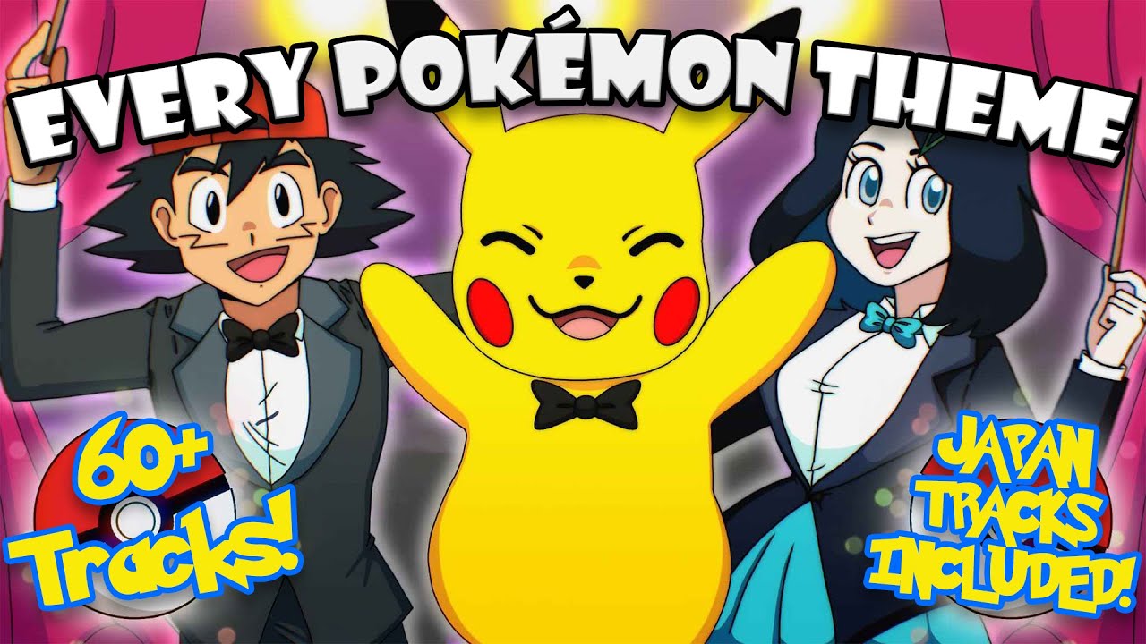 Every Pok&eacute;mon Theme Song Ranked