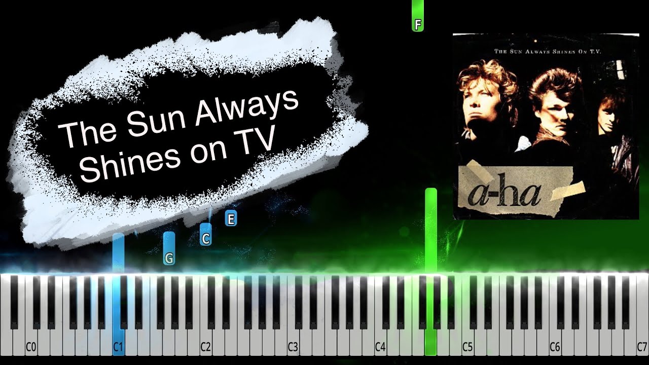 A-ha - The Sun Always Shines on T.V. Piano Tutorial