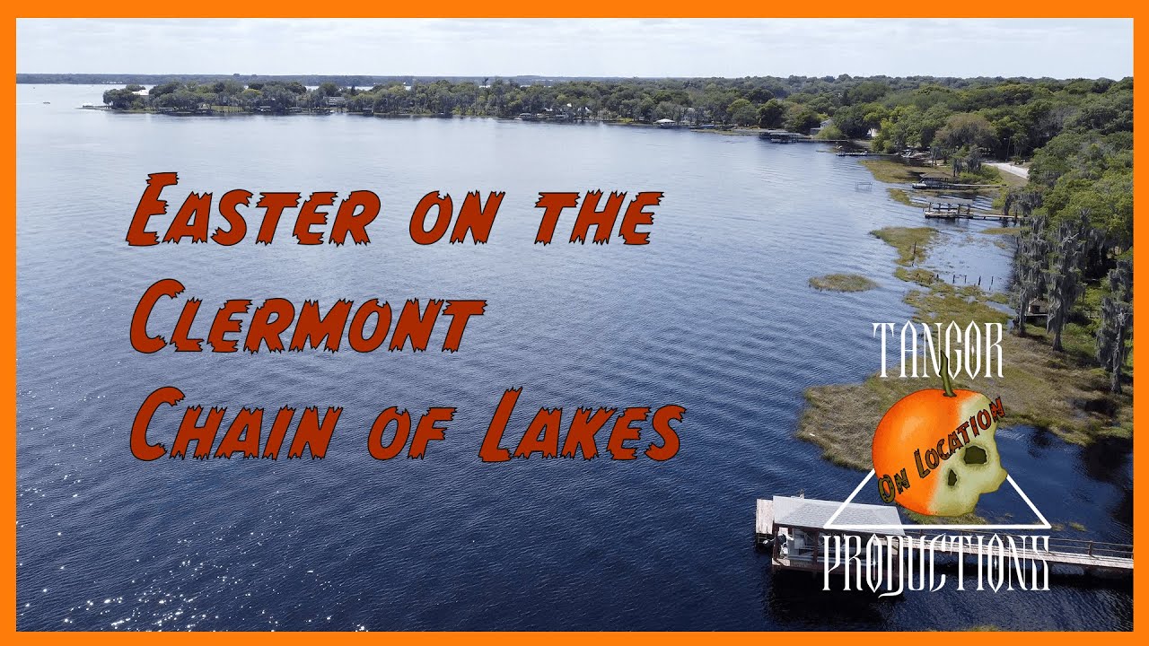 Easter on the Clermont chain of lakes