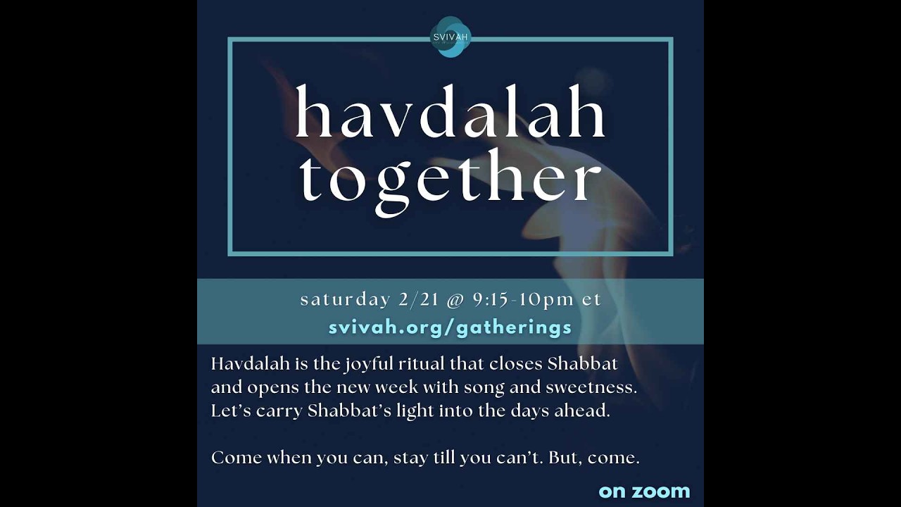 SVIVAH - Havdalah Together - with Rabbanit Dalia Davis and Felicia Sloin - 2.21.26 - Adar