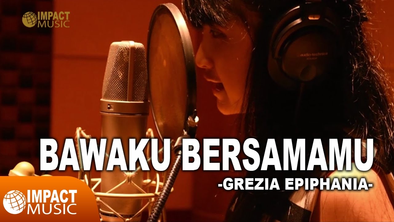 Grezia Epiphania - Bawaku BersamaMu