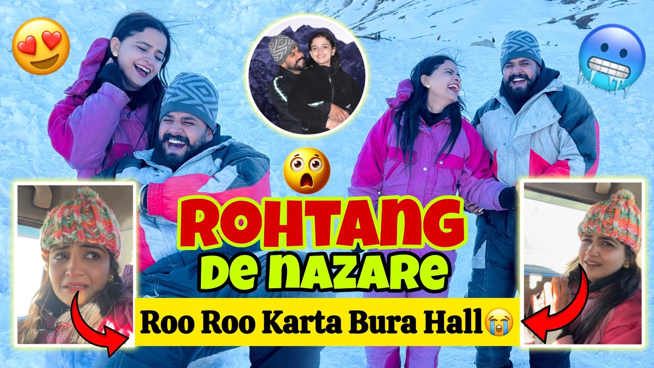 Ashima Ne Roo Roo Karta Bura Hall🤩| Rohtang Wich Thand🥶 Bhut Hain😍| Janu Dharamkot 😎
