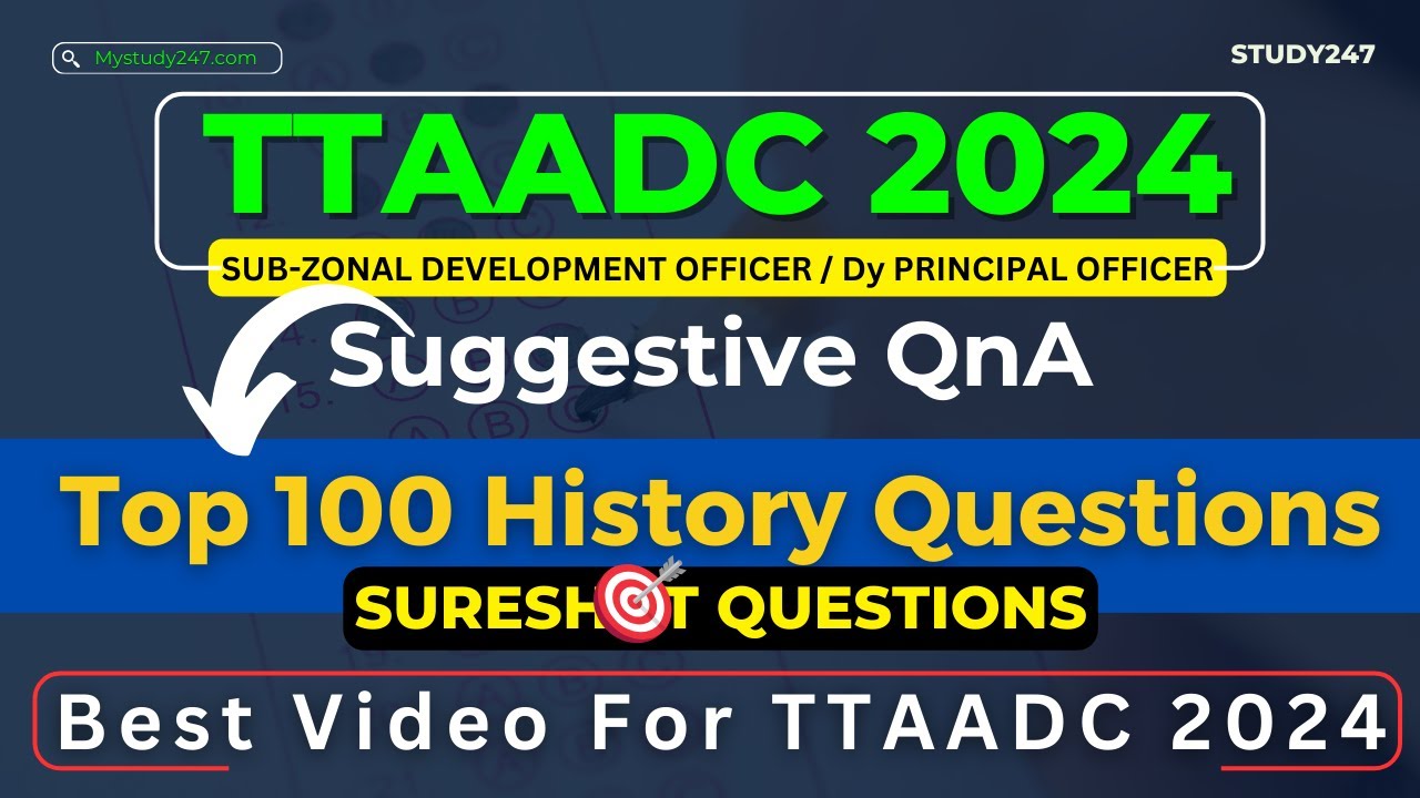 TTAADC Sub Zonal Development Officer,  Top 100 History Questions and Answers 2024, Important MCQs