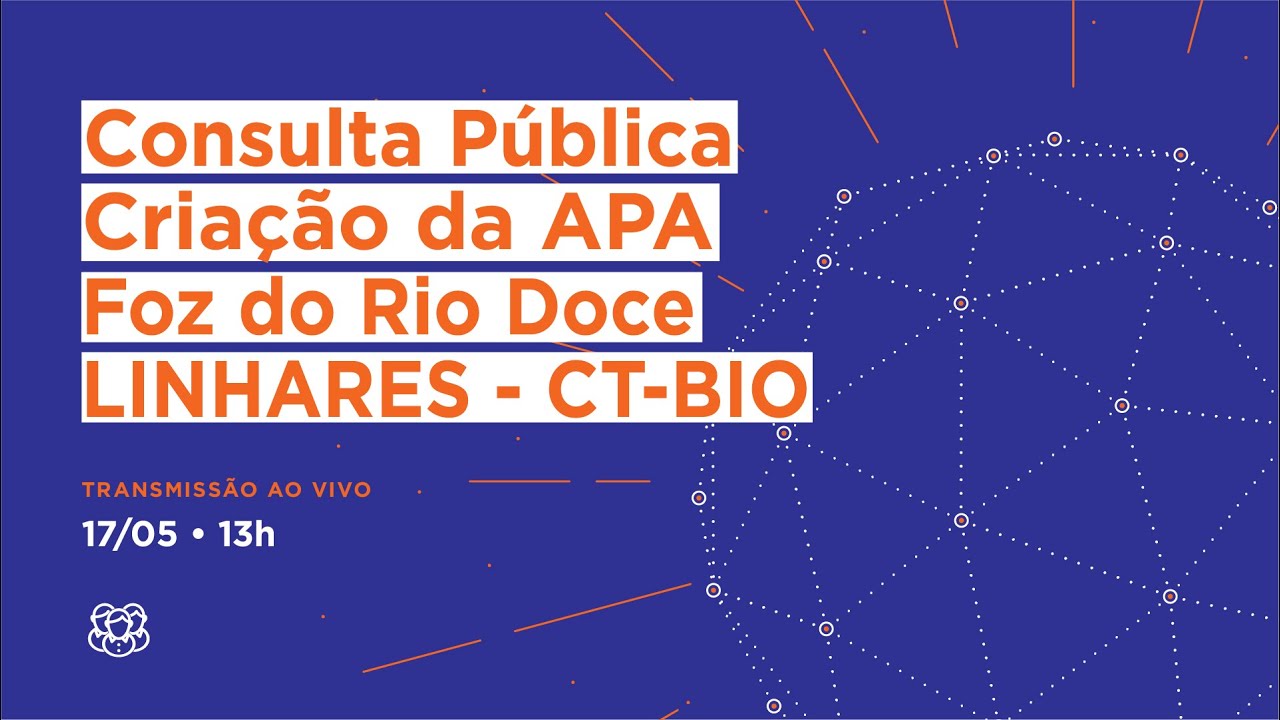 Consulta P&uacute;blica Cria&ccedil;&atilde;o da APA da Foz do Rio Doce - Linhares - CT-BIO