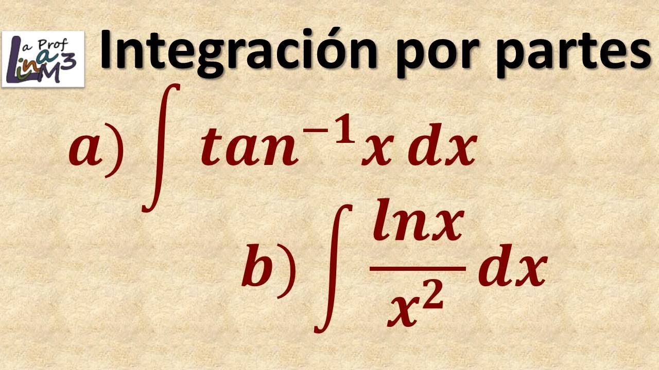 Integración Por Partes 1 (Clase en vivo) | La Prof Lina M3