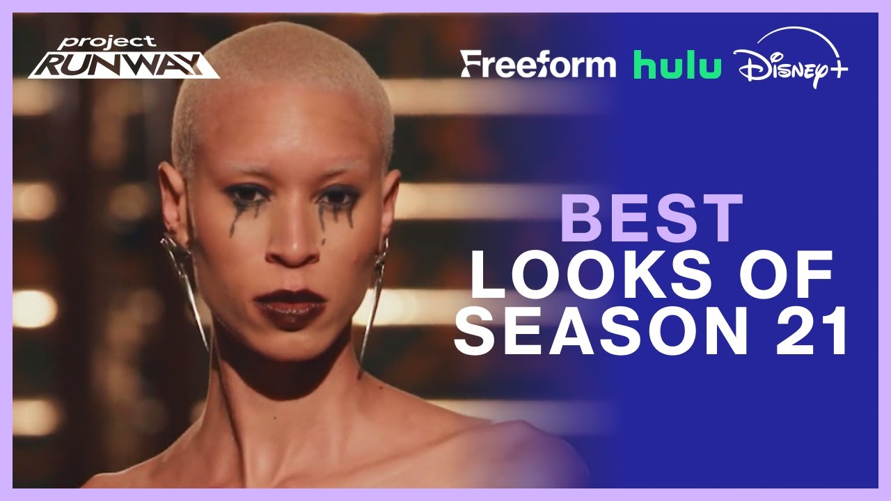 Best Looks of Season 21 | Project Runway | Freeform, Hulu & Disney+