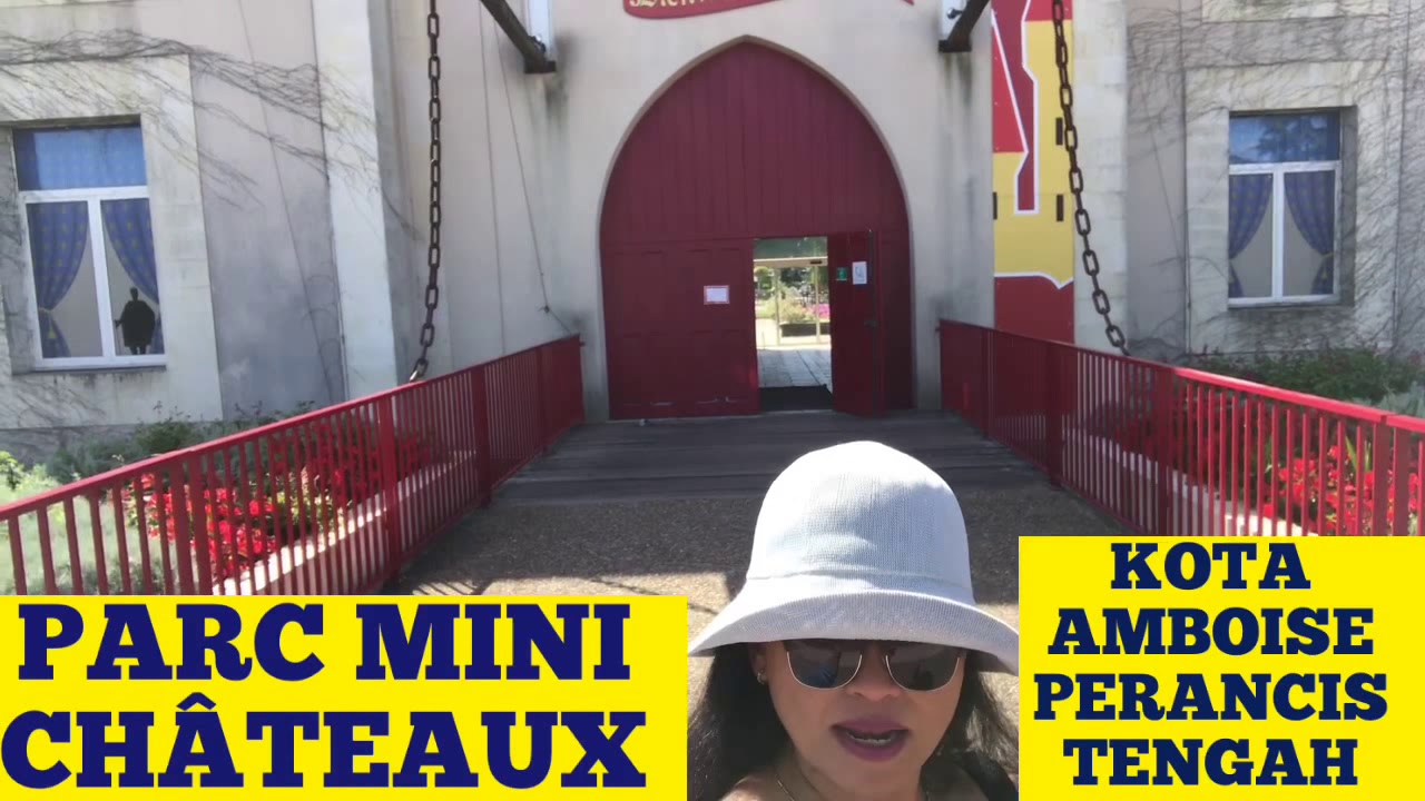 Castle/Mini Chateaux, Miniature AMBOISE,FRANCE~PERANCIS, Part 1--Idaker