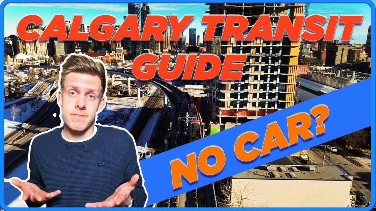 Guide To Getting Around Calgary Without A Car