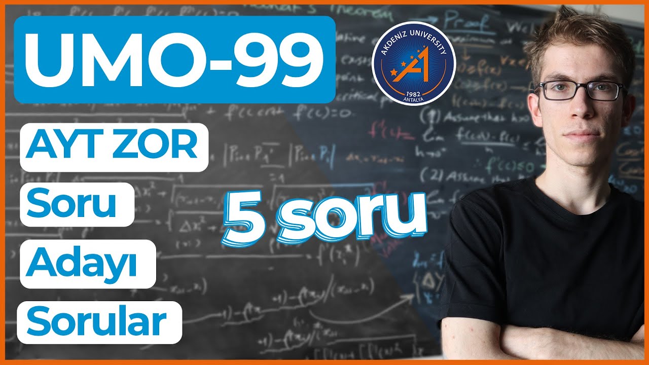 UMO 99 - Lise 1-2 Soruları 1-5.Sorular (AYT Adayı Zor Sorular)