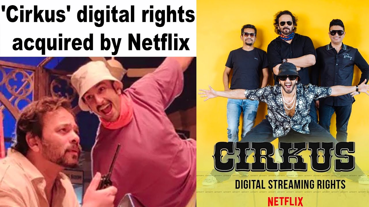 Ranveer starrer Cirkus&rsquo; digital rights acquired by Netflix; ZEE Network acquires satellite rights