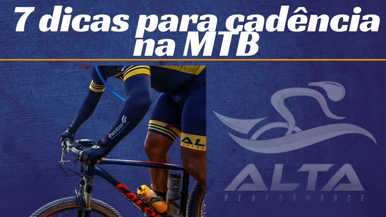7 Dicas para melhorar sua cadência no MTB