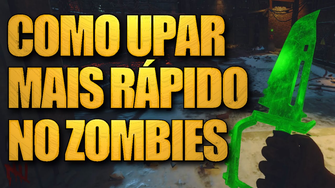 DICAS e ESTRAT&Eacute;GIA para upar mais r&aacute;pido no Zombies de Black Ops 3!