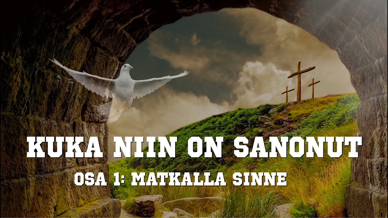 Riku Rinne - KUKA NIIN ON SANONUT OSA 1: Matkalla sinne (opetussarja)