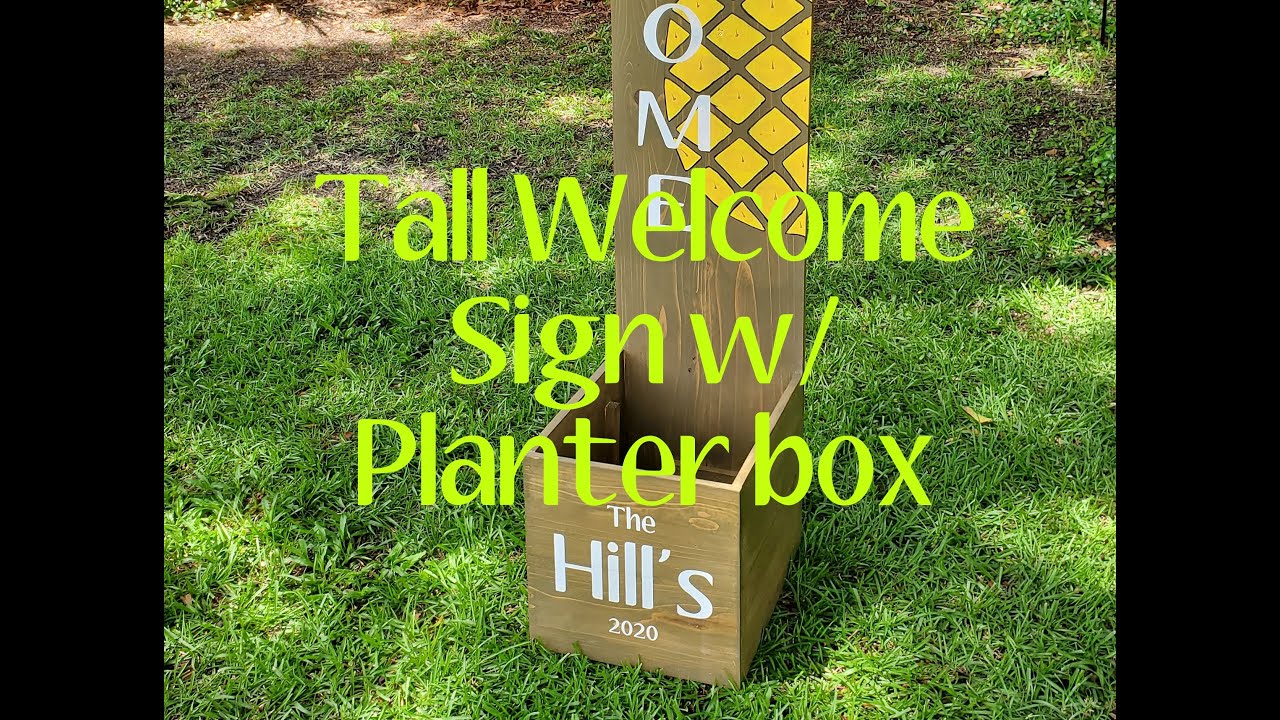 Easy Tall Welcome Sign w/ Planter Box