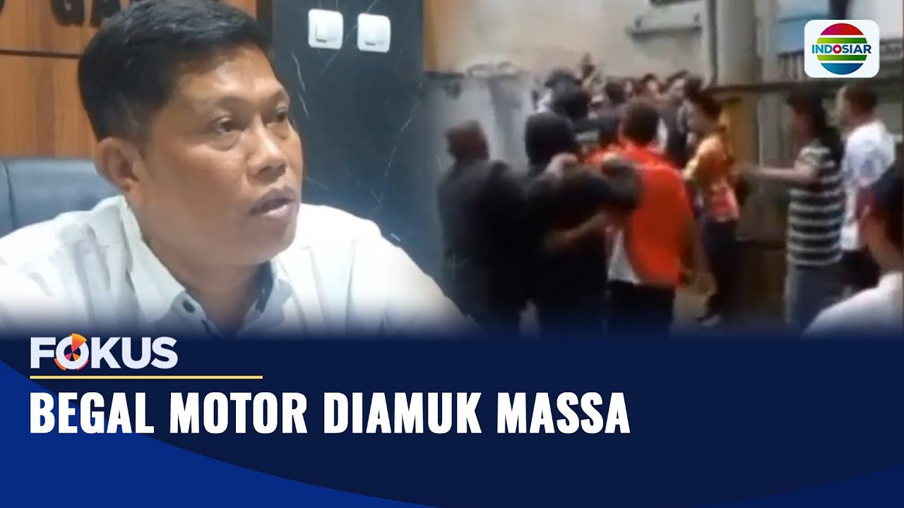 Begal Motor Diamuk Massa | Fokus