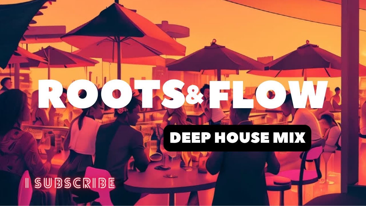 Deep House Mix: Urban Pulse - Rooftop Bars Edition | ROOTS & FLOW