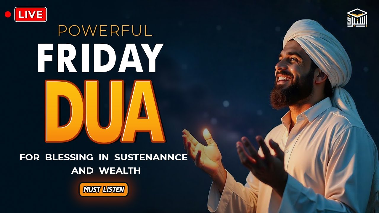 Friday DUA for Success, Rizq & Forgiveness 🌙 | Begin Your Jumuah with Divine Barakah | Istabraq TV