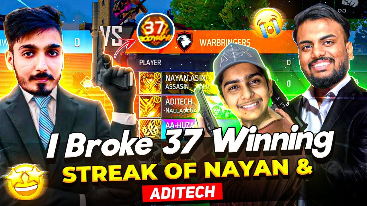 First Time Break 37 Winning Streak 😱 Nayan & Aditech Vs Aawara 😡 दोनों गुस्सा हो गए || Free Fire Max