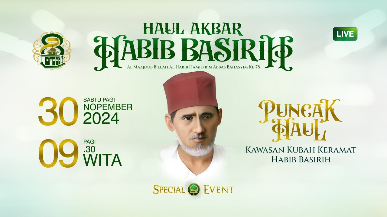 Puncak Haul Akbar Ke-78 Al-Mazjdub Billah Al-Habib Hamid Bin Abbas Bahasyim