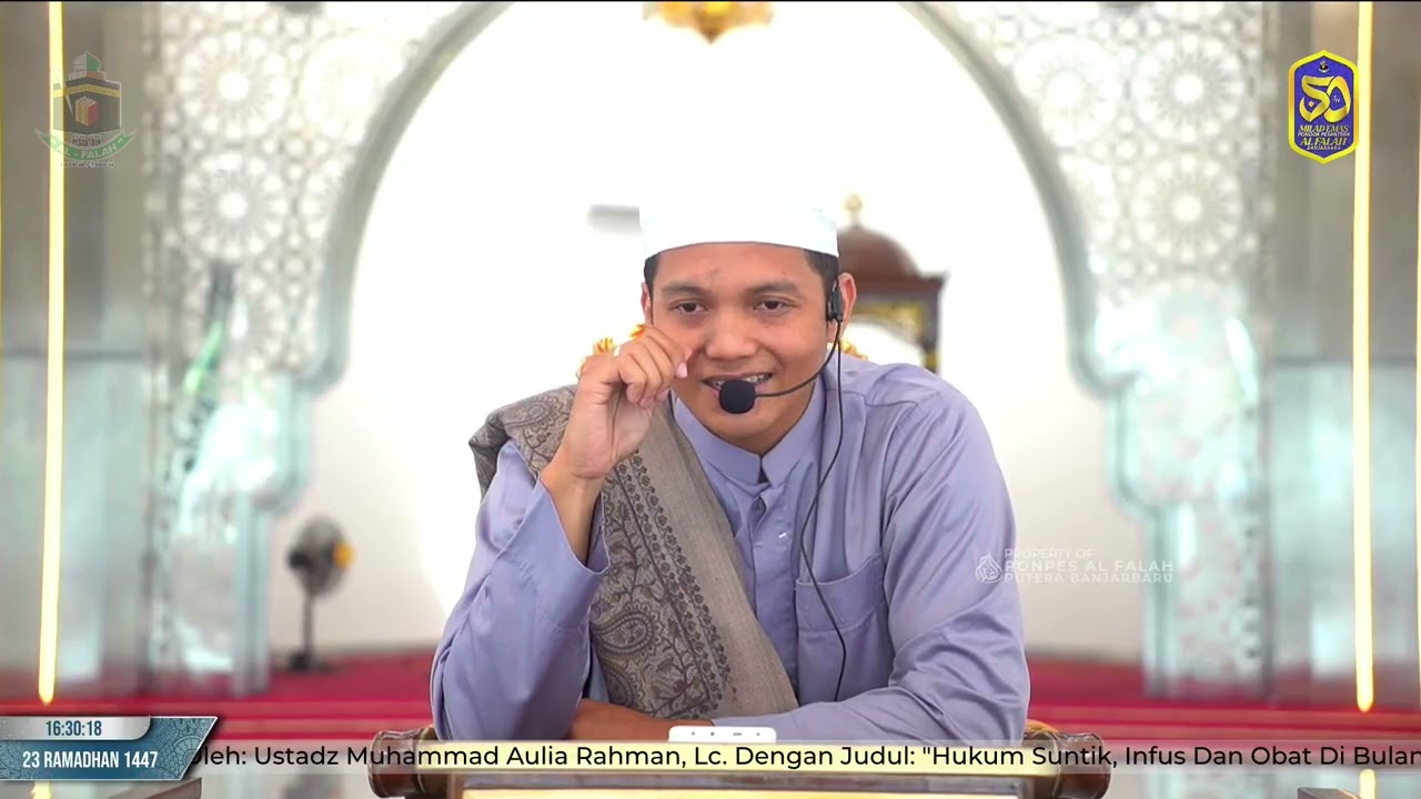 Hikmah Ramadhan dari Ustadz Muhammad Aulia Rahman, Lc. | Pondok Pesantren Al Falah Banjarbaru