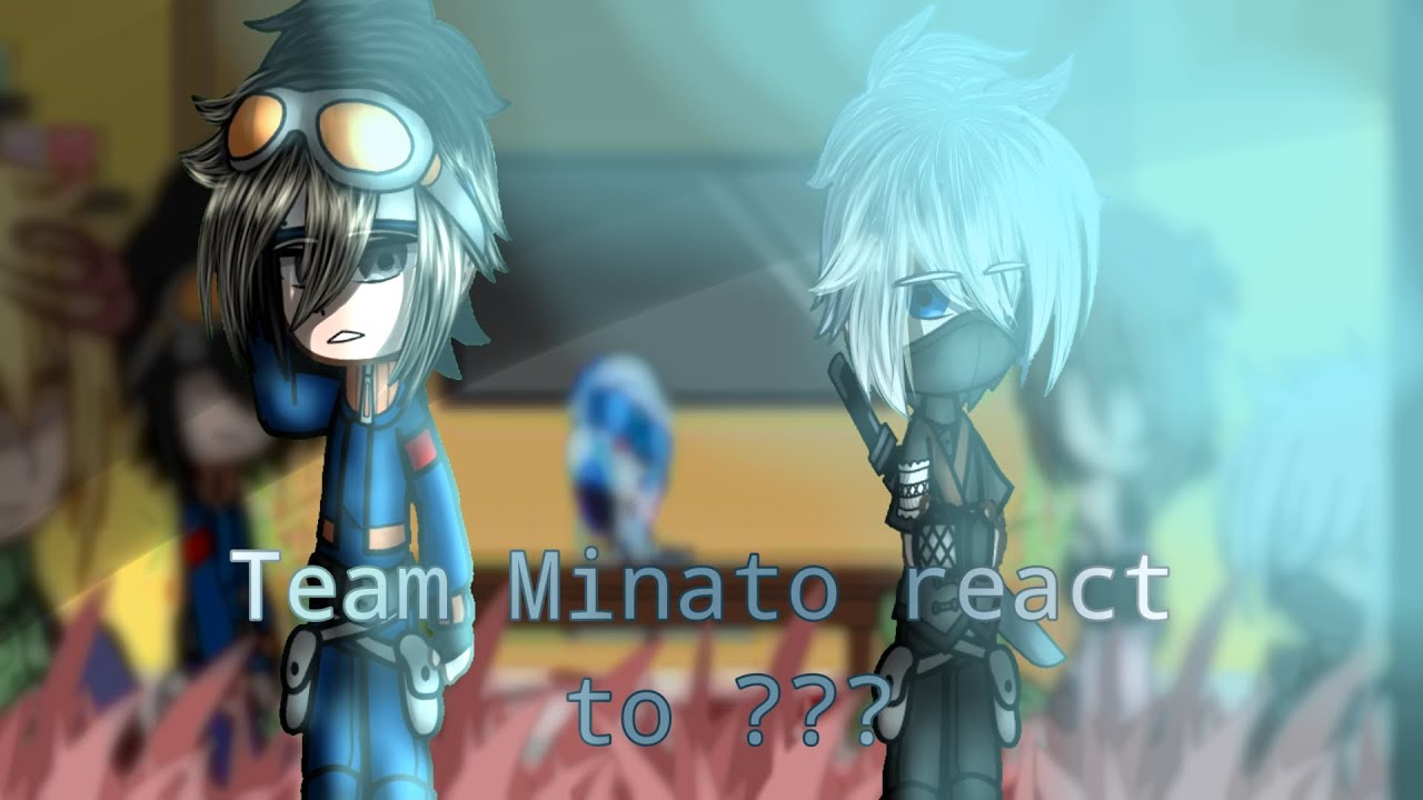Team Minato react to ??? [my AU, ship included] || Part 1 ||