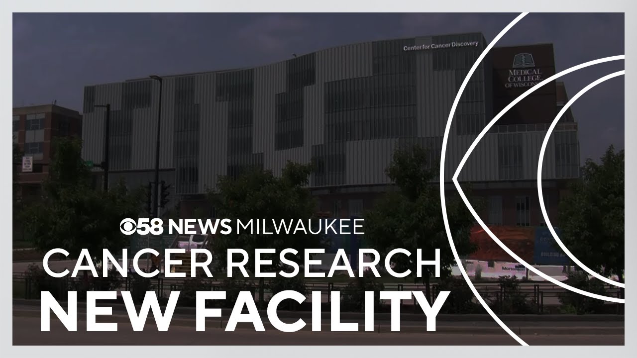 Medical College of Wisconsin opens Center for Cancer Discovery, hopes for new cancer cure, treatment