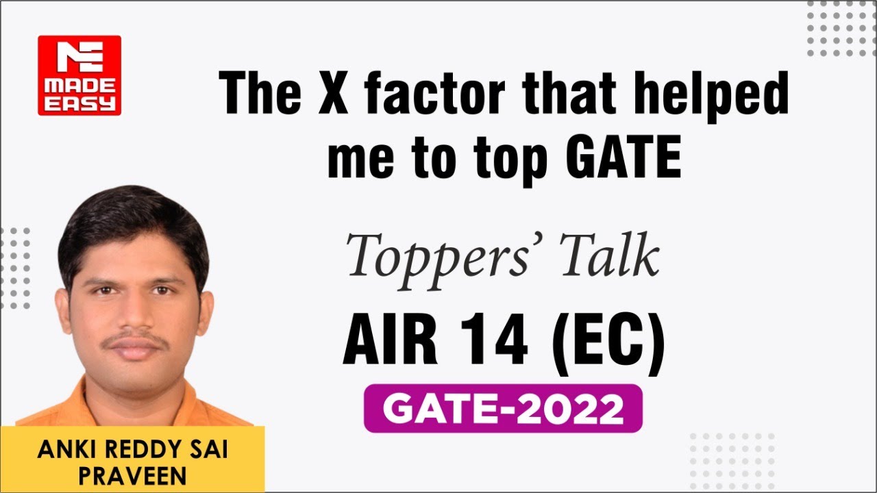 GATE 2022 Topper | Electronics & Comm.| Anki Reddy Sai Praveen | AIR-14 | Toppers' Talk | MADE EASY