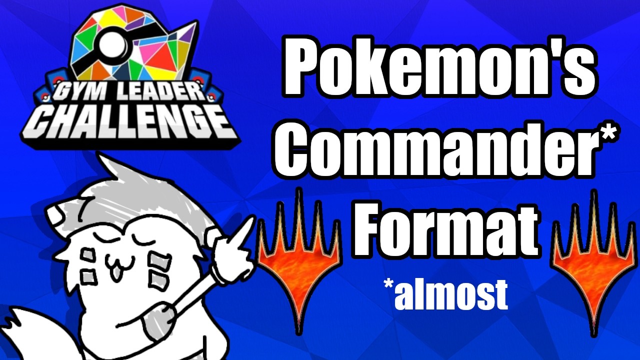 Pokemon HAS a Commander Format!? (GLC vs MTG EDH)